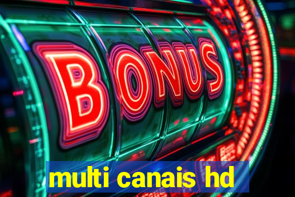 multi canais hd